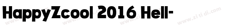 HappyZcool 2016 Hell字体转换